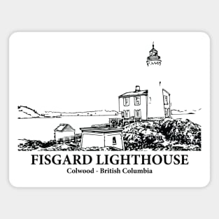 Fisgard Lighthouse - Colwood BC Magnet